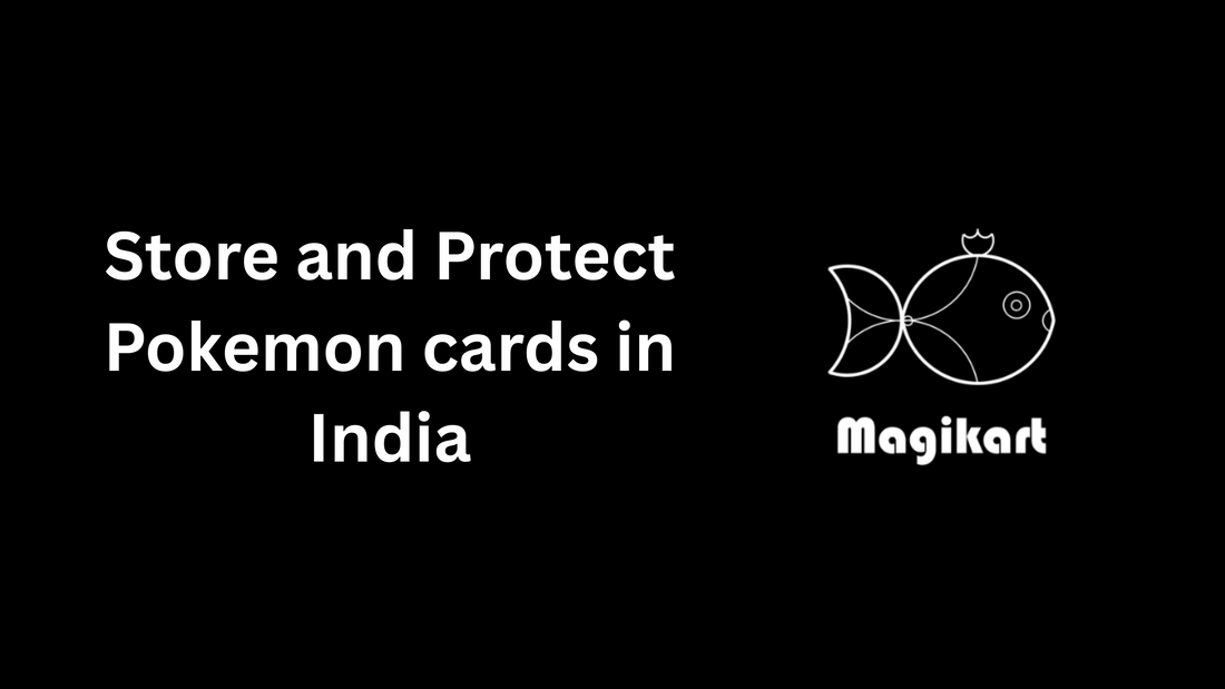 How to Store and Protect Your Pokmon Cards in Humid Indian Weather Magikart How to Store and Protect Your Pokmon Cards in Humid Indian Weather Magikart
